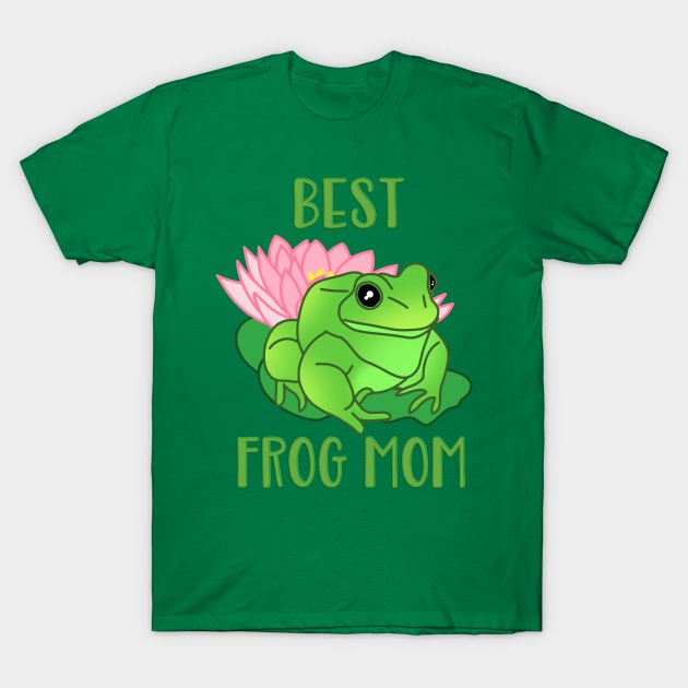 Best Frog Mom T-Shirt by FandomizedRose